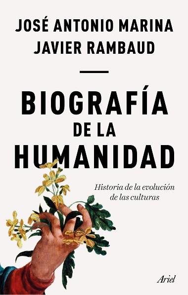 BIOGRAFÍA DE LA HUMANIDAD | 9788434429352 | MARINA, JOSÉ ANTONIO / RAMBAUD, JAVIER | Llibres Parcir | Llibreria Parcir | Llibreria online de Manresa | Comprar llibres en català i castellà online