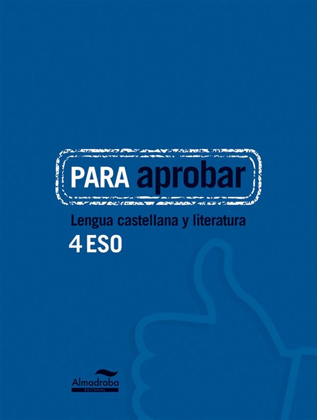 PARA APROBAR: LENGUA CASTELLANA Y LITERATURA 4 ESO | 9788483089071 | HERMES EDITORA GENERAL, S.A.U./HERMES EDITORA GENERAL, S.A.U | Llibres Parcir | Llibreria Parcir | Llibreria online de Manresa | Comprar llibres en català i castellà online