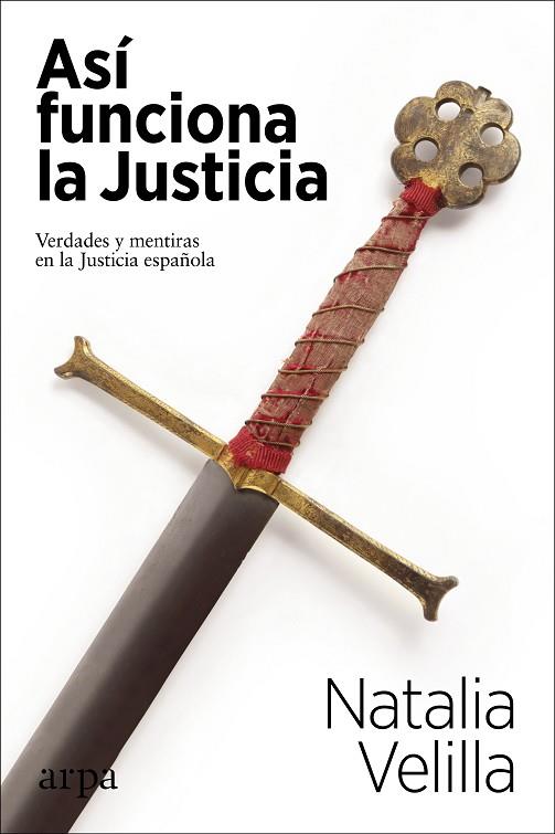 ASÍ FUNCIONA LA JUSTICIA | 9788417623746 | VELILLA, NATALIA | Llibres Parcir | Llibreria Parcir | Llibreria online de Manresa | Comprar llibres en català i castellà online