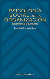 PSICOLOGIA SOCIAL DE LA ORGANIZACION | 9788436810554 | LOURDES MUNDUATE | Llibres Parcir | Llibreria Parcir | Llibreria online de Manresa | Comprar llibres en català i castellà online