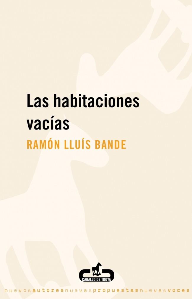 LAS HABITACIONES VACIAS | 9788496594395 | RAMON LLUIS BANDE | Llibres Parcir | Llibreria Parcir | Llibreria online de Manresa | Comprar llibres en català i castellà online