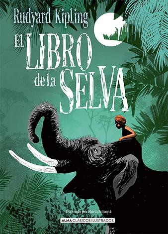 EL LIBRO DE LA SELVA | 9788418395277 | KIPLING, RUDYARD | Llibres Parcir | Llibreria Parcir | Llibreria online de Manresa | Comprar llibres en català i castellà online