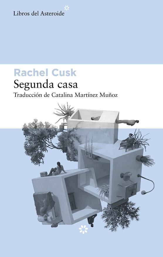 SEGUNDA CASA | 9788417977764 | CUSK, RACHEL | Llibres Parcir | Llibreria Parcir | Llibreria online de Manresa | Comprar llibres en català i castellà online