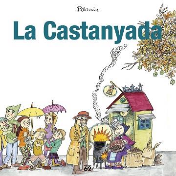 LA CASTANYADA | 9788429775990 | BAYéS, PILARíN | Llibres Parcir | Llibreria Parcir | Llibreria online de Manresa | Comprar llibres en català i castellà online