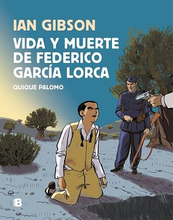 VIDA Y MUERTE DE FEDERICO GARCÍA LORCA | 9788466665087 | GIBSON, IAN / PALOMO, QUIQUE | Llibres Parcir | Llibreria Parcir | Llibreria online de Manresa | Comprar llibres en català i castellà online
