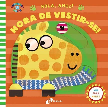 HOLA, AMIC! HORA DE VESTIR-SE! | 9788499062891 | VARIOS AUTORES | Llibres Parcir | Llibreria Parcir | Llibreria online de Manresa | Comprar llibres en català i castellà online