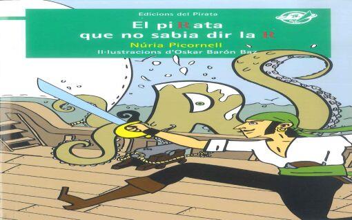 EL PIRATA QUE NO SABIA DIR LA R | 9788494009396 | NURIA PICORNELL | Llibres Parcir | Llibreria Parcir | Llibreria online de Manresa | Comprar llibres en català i castellà online