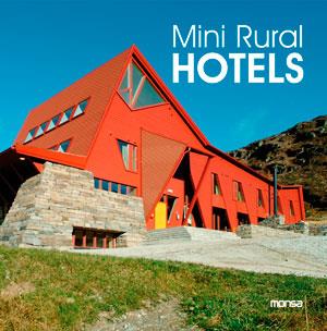 Mini Rural Hotels | 9788415223917 | Instituto Monsa de Ediciones S.A. | Llibres Parcir | Llibreria Parcir | Llibreria online de Manresa | Comprar llibres en català i castellà online