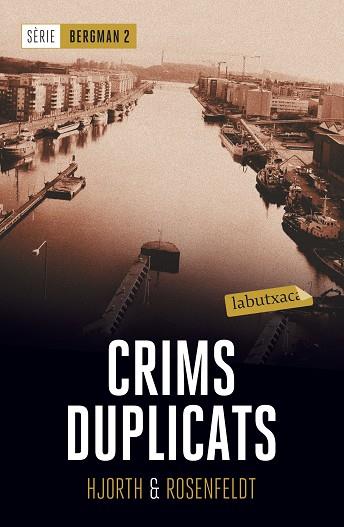 CRIMS DUPLICATS | 9788417031435 | HJORTH, MICHAEL/ROSENFELDT, HANS | Llibres Parcir | Llibreria Parcir | Llibreria online de Manresa | Comprar llibres en català i castellà online