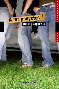 A fer punyetes! | 9788448929114 | Capdevila, Llorenç | Llibres Parcir | Llibreria Parcir | Llibreria online de Manresa | Comprar llibres en català i castellà online