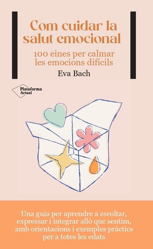 COM CUIDAR LA SALUT EMOCIONAL | 9788419271532 | BACH, EVA | Llibres Parcir | Llibreria Parcir | Llibreria online de Manresa | Comprar llibres en català i castellà online