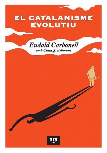 EL CATALANISME EVOLUTIU | 9788415224204 | EUDALD CARBONELL CINTA S BELLMUNT | Llibres Parcir | Llibreria Parcir | Llibreria online de Manresa | Comprar llibres en català i castellà online