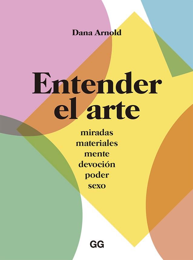 ENTENDER EL ARTE | 9788425230653 | ARNOLD, DANA | Llibres Parcir | Llibreria Parcir | Llibreria online de Manresa | Comprar llibres en català i castellà online