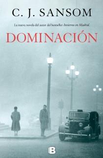 DOMINACIÓN | 9788466653312 | SANSOM, C.J. | Llibres Parcir | Llibreria Parcir | Llibreria online de Manresa | Comprar llibres en català i castellà online