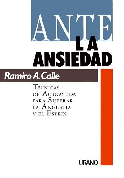 ANTE LA ANSIEDAD | 9788486344818 | RAMIRO CALLE | Llibres Parcir | Llibreria Parcir | Llibreria online de Manresa | Comprar llibres en català i castellà online