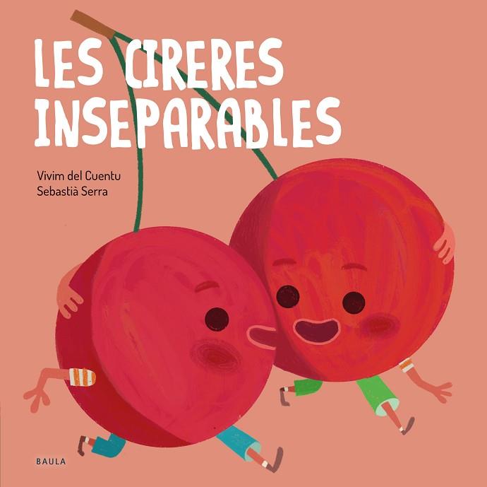 LES CIRERES INSEPARABLES | 9788447946570 | VIVIM DEL CUENTU | Llibres Parcir | Llibreria Parcir | Llibreria online de Manresa | Comprar llibres en català i castellà online