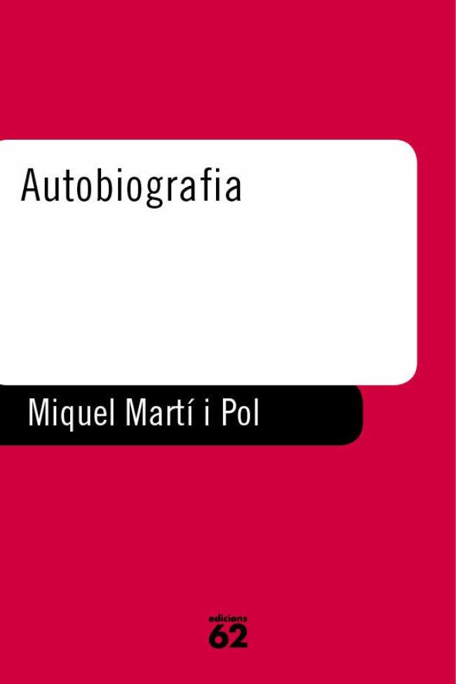 AUTOBIOGRAFIA 62 empuries | 9788429754216 | MIQUEL MARTI I POL | Llibres Parcir | Llibreria Parcir | Llibreria online de Manresa | Comprar llibres en català i castellà online