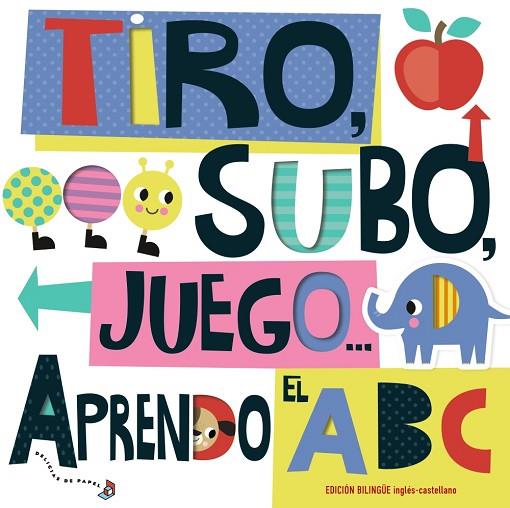 TIRO, SUBO, JUEGO... APRENDO EL ABC | 9788469629482 | BARKER, SCOTT | Llibres Parcir | Llibreria Parcir | Llibreria online de Manresa | Comprar llibres en català i castellà online