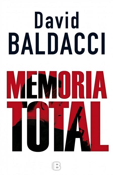 MEMORIA TOTAL | 9788466658515 | BALDACCI, DAVID | Llibres Parcir | Llibreria Parcir | Llibreria online de Manresa | Comprar llibres en català i castellà online