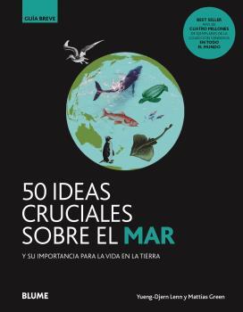 GB. 50 IDEAS CRUCIALES SOBRE EL MAR | 9788418459108 | DJERN LENN, YUENG/GREEN, MATTIAS | Llibres Parcir | Llibreria Parcir | Llibreria online de Manresa | Comprar llibres en català i castellà online
