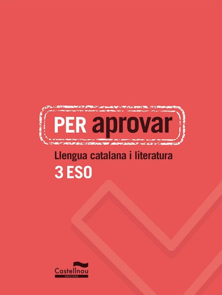 PER APROVAR: LLENGUA CATALANA I LITERATURA 3 ESO | 9788498049794 | HERMES EDITORA GENERAL, S.A.U. | Llibres Parcir | Llibreria Parcir | Llibreria online de Manresa | Comprar llibres en català i castellà online