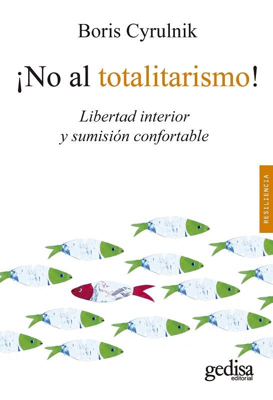 ¡NO AL TOTALITARISMO! | 9788418914881 | CYRULNIK, BORIS | Llibres Parcir | Llibreria Parcir | Llibreria online de Manresa | Comprar llibres en català i castellà online