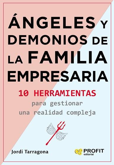 ANGELES Y DEMONIOS DE LA FAMILIA EMPRESARIA | 9788417942335 | TARRAGONA COROMINA, JORDI | Llibres Parcir | Llibreria Parcir | Llibreria online de Manresa | Comprar llibres en català i castellà online