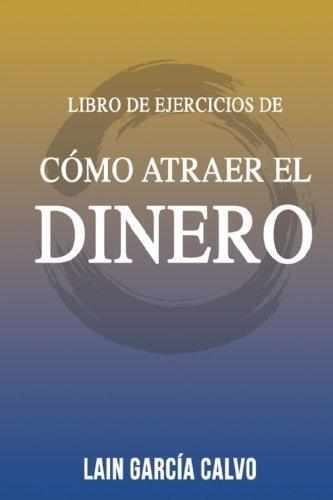 CÓMO ATRAER EL DINERO | 9781539383208 | GARCÍA CALVO, LAIN | Llibres Parcir | Llibreria Parcir | Llibreria online de Manresa | Comprar llibres en català i castellà online