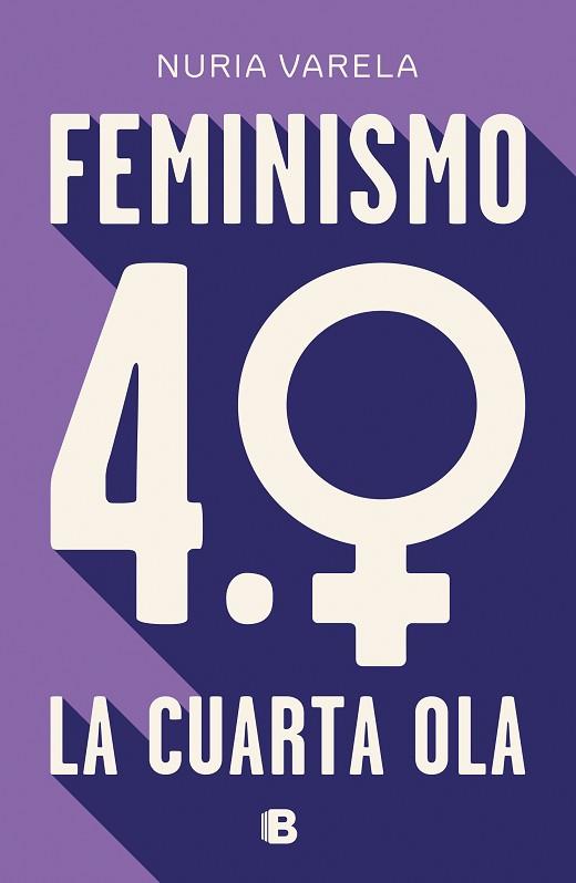 FEMINISMO 4.0. LA CUARTA OLA | 9788466664431 | VARELA, NURIA | Llibres Parcir | Llibreria Parcir | Llibreria online de Manresa | Comprar llibres en català i castellà online