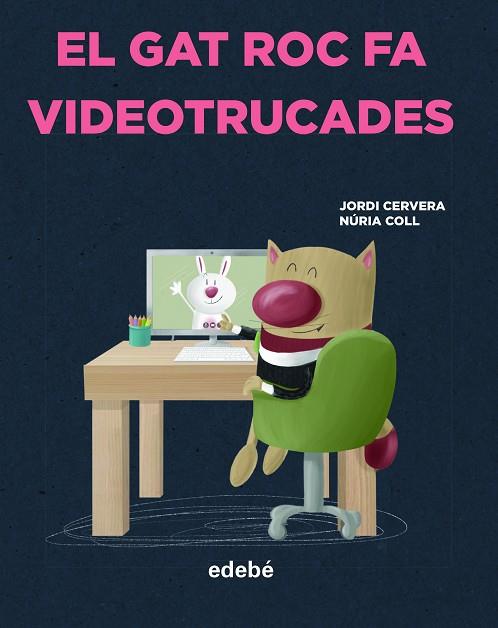 EL GAT ROC FA VIDEOTRUCADES | 9788468356327 | CERVERA NOGUÉS, JORDI | Llibres Parcir | Llibreria Parcir | Llibreria online de Manresa | Comprar llibres en català i castellà online