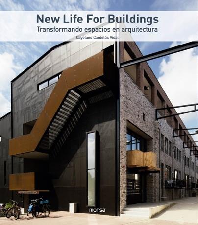 NEW LIFE FOR BUILDINGS | 9788417557539 | CAYETANO CARDELÚS VIDAL | Llibres Parcir | Llibreria Parcir | Llibreria online de Manresa | Comprar llibres en català i castellà online