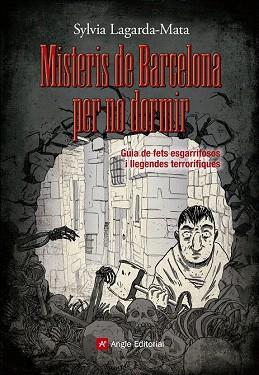 MISTERIS DE BARCELONA PER NO DORMIR | 9788415695462 | LAGARDA-MATA, SYLVIA | Llibres Parcir | Llibreria Parcir | Llibreria online de Manresa | Comprar llibres en català i castellà online
