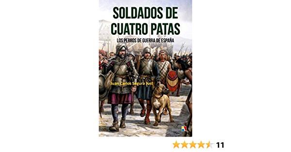 SOLDADOS DE CUATRO PATAS | 9788497391979 | SEGURA JUST, JUAN CARLOS | Llibres Parcir | Llibreria Parcir | Llibreria online de Manresa | Comprar llibres en català i castellà online