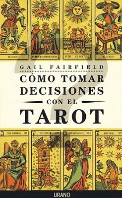 COMO TOMAR DEC TAROT | 9788479532208 | FAIRFFIELD | Llibres Parcir | Llibreria Parcir | Llibreria online de Manresa | Comprar llibres en català i castellà online