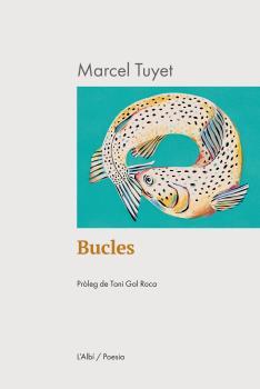 BUCLES | 9788412598230 | TUYET, MARCEL | Llibres Parcir | Llibreria Parcir | Llibreria online de Manresa | Comprar llibres en català i castellà online