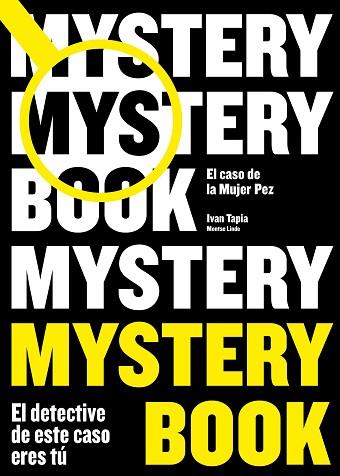 MYSTERY BOOK | 9788416890668 | TAPIA, IVAN/LINDE, MONTSE | Llibres Parcir | Llibreria Parcir | Llibreria online de Manresa | Comprar llibres en català i castellà online