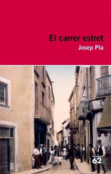 EL CARRER ESTRET | 9788415192404 | JOSEP PLA | Llibres Parcir | Llibreria Parcir | Llibreria online de Manresa | Comprar llibres en català i castellà online