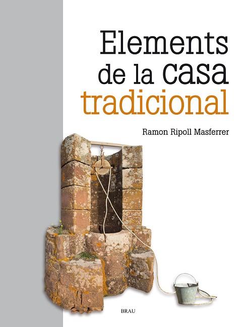 ELEMENTS DE LA CASA TRADICIONAL | 9788418096136 | RIPOLL MASFERRER, RAMON | Llibres Parcir | Llibreria Parcir | Llibreria online de Manresa | Comprar llibres en català i castellà online