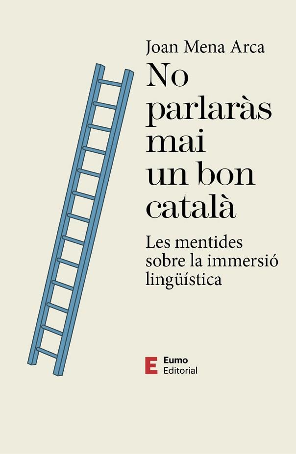 NO PARLARÀS MAI UN BON CATALÀ | 9788497667593 | MENA ARCA, JOAN | Llibres Parcir | Llibreria Parcir | Llibreria online de Manresa | Comprar llibres en català i castellà online