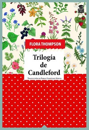 TRILOGÍA DE CANDLEFORD | 9788416537600 | THOMPSON FLORA | Llibres Parcir | Llibreria Parcir | Llibreria online de Manresa | Comprar llibres en català i castellà online