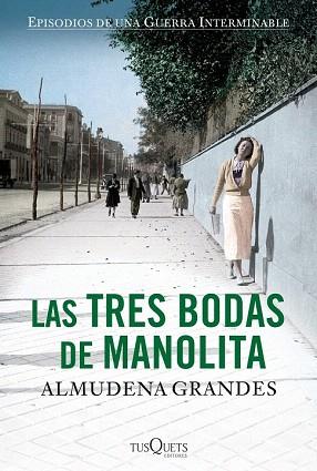 LAS TRES BODAS DE MANOLITA | 9788483838549 | ALMUDENA GRANDES | Llibres Parcir | Llibreria Parcir | Llibreria online de Manresa | Comprar llibres en català i castellà online