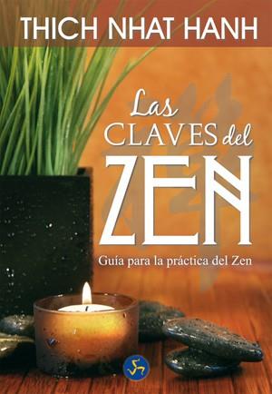 Claves del Zen, Las | 9788495973740 | Nhat Hanh, Thich | Llibres Parcir | Llibreria Parcir | Llibreria online de Manresa | Comprar llibres en català i castellà online