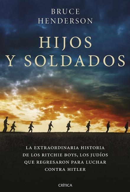 HIJOS Y SOLDADOS | 9788491992936 | HENDERSON, BRUCE | Llibres Parcir | Llibreria Parcir | Llibreria online de Manresa | Comprar llibres en català i castellà online