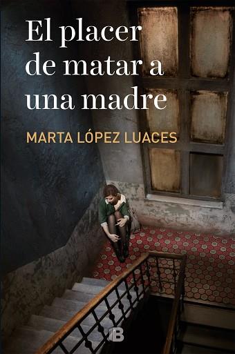 EL PLACER DE MATAR A UNA MADRE | 9788466666206 | LÓPEZ-LUACES, MARTA | Llibres Parcir | Llibreria Parcir | Llibreria online de Manresa | Comprar llibres en català i castellà online