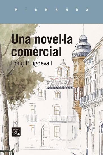UNA NOVEL·LA COMERCIAL | 9788418858642 | PUIGDEVALL, PONÇ | Llibres Parcir | Llibreria Parcir | Llibreria online de Manresa | Comprar llibres en català i castellà online