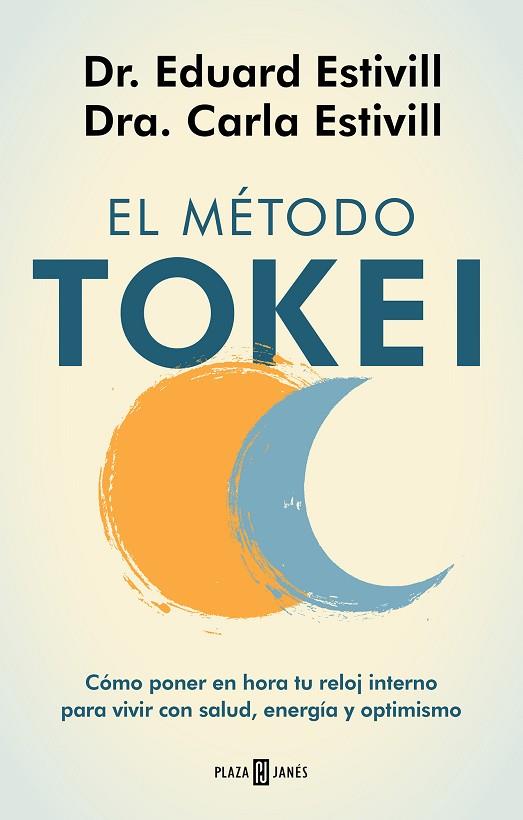 EL MÉTODO TOKEI | 9788401025563 | ESTIVILL, DR. EDUARD/ESTIVILL, CARLA/ESTIVILL, CARLA | Llibres Parcir | Llibreria Parcir | Llibreria online de Manresa | Comprar llibres en català i castellà online