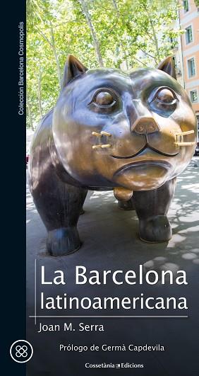 LA BARCELONA LATINOAMERICANA | 9788490348772 | SERRA SALA, JOAN MARIA | Llibres Parcir | Llibreria Parcir | Llibreria online de Manresa | Comprar llibres en català i castellà online