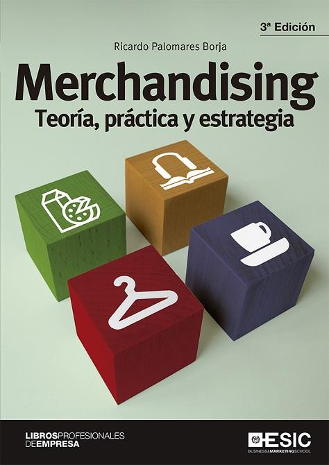 MERCHANDISING | 9788418415401 | PALOMARES BORJA, RICARDO | Llibres Parcir | Llibreria Parcir | Llibreria online de Manresa | Comprar llibres en català i castellà online