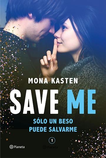 SAVE ME (SERIE SAVE 1) | 9788408236924 | KASTEN, MONA | Llibres Parcir | Llibreria Parcir | Llibreria online de Manresa | Comprar llibres en català i castellà online