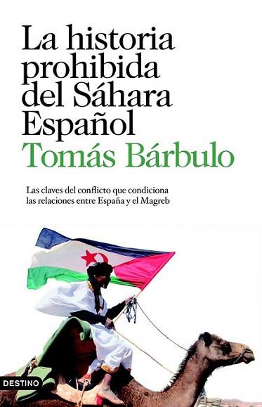 LA HISTORIA PROHIBIDA DEL SAHARA ESPAÑOL | 9788423343874 | TOMAS BARBULO | Llibres Parcir | Llibreria Parcir | Llibreria online de Manresa | Comprar llibres en català i castellà online